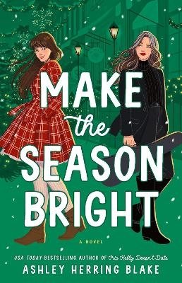Cover for Ashley Herring Blake · Make the Season Bright (Book) (2024)