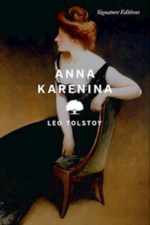 Cover for Leo Tolstoy · Anna Karenina - Signature Editions (Paperback Book) (2025)