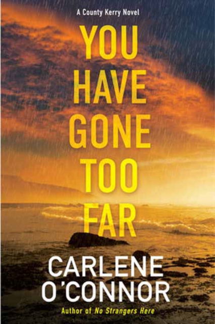 Cover for Carlene O'Connor · You Have Gone Too Far (Paperback Bog) (2025)