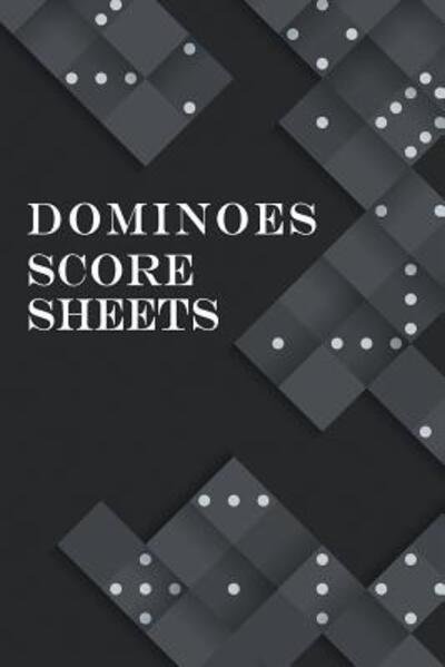 Cover for Black &amp; White Game Score Keeper Publishe · Dominoes Score Sheets (Pocketbok) (2019)