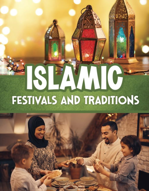 Cover for Golriz Golkar · Islamic Festivals and Traditions - Religious Festivals and Traditions (Hardcover Book) (2025)