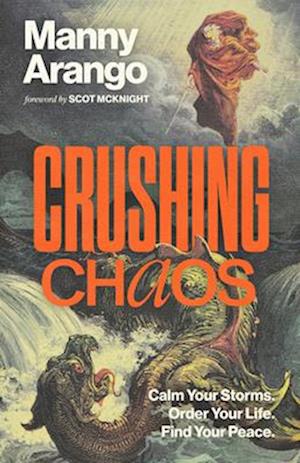 Cover for Manny Arango · Crushing Chaos (Book) (2025)