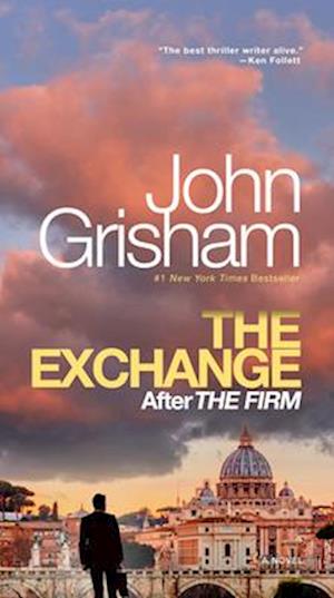 Cover for John Grisham · The Exchange: After The Firm (Book) (2024)