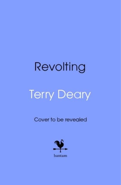 Cover for Terry Deary · Revolting: A riotous history of the world (Hardcover Book) (2025)