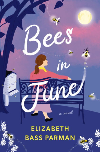 Cover for Elizabeth Bass Parman · Bees in June: A Novel (Paperback Book) (2025)