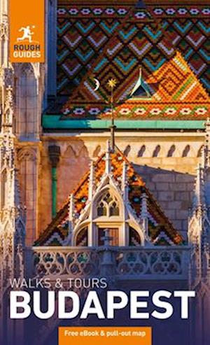 Cover for Rough Guides · Rough Guides Walks and Tours Budapest: Top 10 Itineraries for Your Trip: Travel Guide with eBook - Rough Guides Walks and Tours (Paperback Book) (2026)