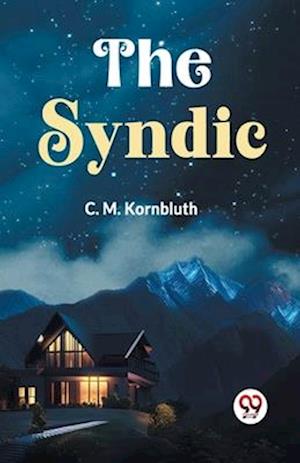 The Syndic - C.M. Kornbluth - Books - Double 9 Books LLP - 9789359327600 - January 11, 2023