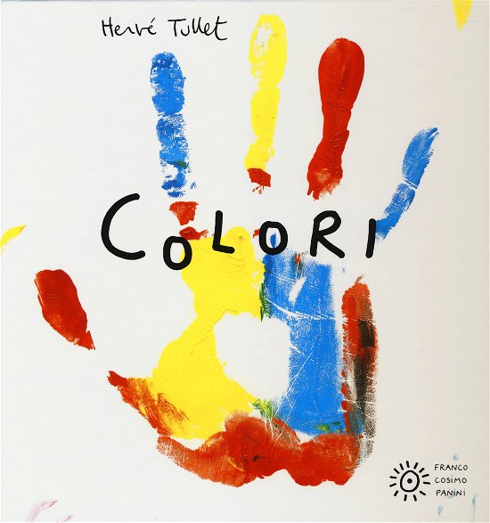Cover for Hervé Tullet · Colori. Ediz. Illustrata (Bok)