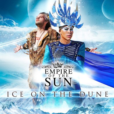 Empire Of The Sun · Ice On The Dune (LP) [Repress edition] (2024)