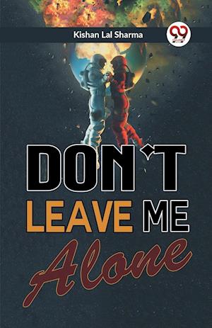 Cover for Kishan Lal Sharma · Don't Leave Me Alone (Edition2023) (Paperback Book) (2023)