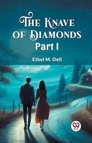 Cover for Ethel M Dell · The Knave of Diamonds PART I (Edition2024) (Paperback Book) (2024)