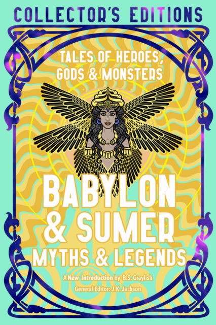 Cover for Fiona Collins · Babylon &amp; Sumer Myths &amp; Legends : Tales of Gods, Heroes &amp; Monsters (Hardcover bog) (2026)