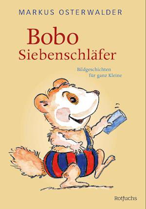 Cover for Markus Osterwalder · Bobo Siebenschläfer (Book) (2024)