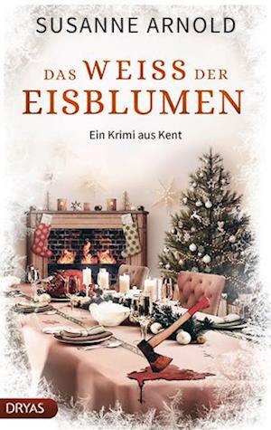 Cover for Susanne Arnold · Das Weiß der Eisblumen (Book) (2024)