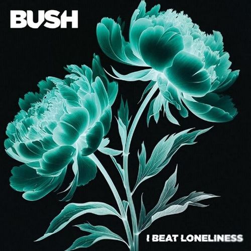 Cover for Bush · I Beat Loneliness (CD) (2025)