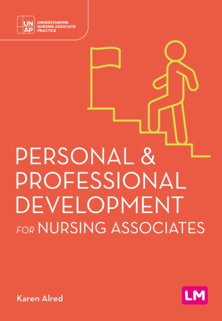 Cover for Karen Alred · Personal and Professional Development for Nursing Associates - Understanding Nursing Associate Practice (Paperback Book) (2025)