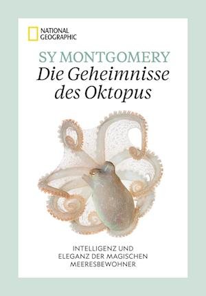 Cover for Sy Montgomery · Die Geheimnisse des Oktopus (Bog) (2024)