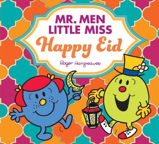 Cover for Adam Hargreaves · Mr. Men Little Miss Happy Eid - Mr. Men &amp; Little Miss Celebrations (Paperback Book) (2025)