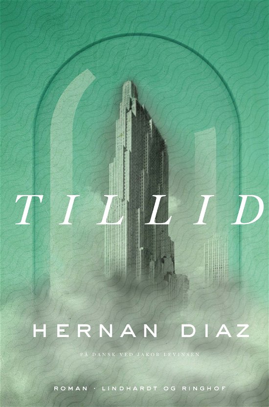 Cover for Hernan Diaz · Tillid (Bound Book) [3.º edición] (2024)
