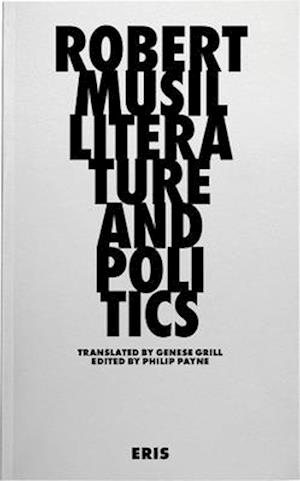 Cover for Robert Musil · Literature and Politics: Selected Writings (Paperback Book) [New edition] (2025)