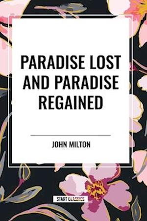 Cover for John Milton · Paradise Lost and Paradise Regained (Paperback Book) (2024)