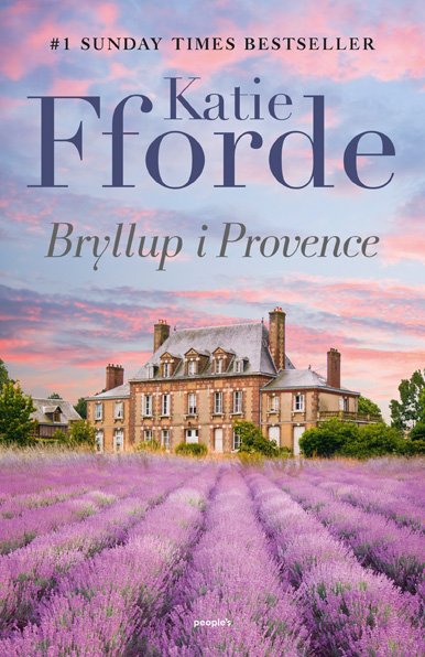 Cover for Katie Fforde · Bryllup i Provence (Sewn Spine Book) [1. Painos] (2024)