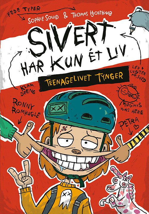 Cover for Sophie Souid · Sivert har kun ét liv: Teenagelivet tynger (Inbunden Bok) [1:a utgåva] (2024)