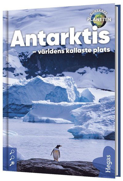 Cover for Shalini Vallepur · Antarktis : världens kallaste plats (Hardcover Book) (2024)