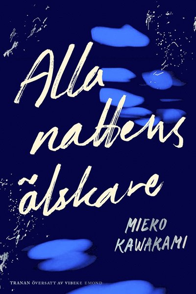 Cover for Mieko Kawakami · Alla nattens älskare (Paperback Book) (2025)