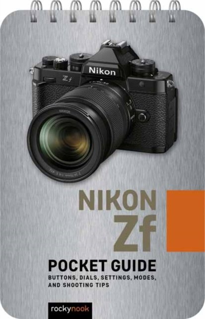 Cover for Rocky Nook · Nikon Zf: Pocket Guide - The Pocket Guide Series for Photographers (Spiralbok) (2024)