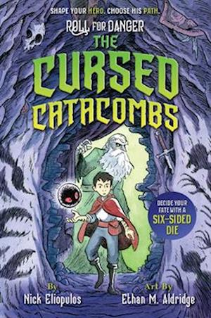 Cover for Nick Eliopulos · Roll For Danger: The Cursed Catacombs (Book) (2025)