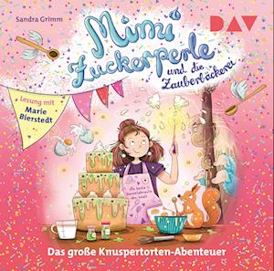 Cover for Sandra Grimm · Mimi Zuckerperle und die Zauberbäckerei – Das große Knuspertorten-Abenteuer (Hörbuch (CD)) (2025)