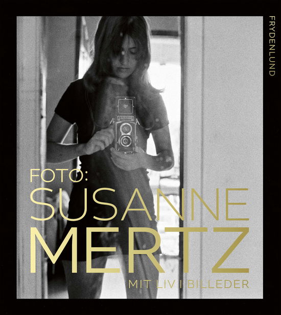 Susanne Mertz · Foto: Susanne Mertz (Bound Book) [1. wydanie] (2024)