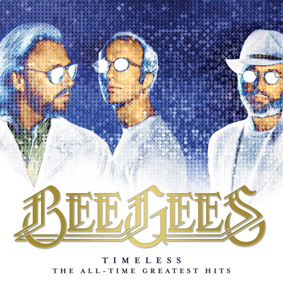 Cover for Bee Gees · Timeless: the All-time Greatest Hits (LP) (2024)