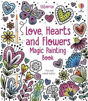 Cover for Abigail Wheatley · Love, Hearts And Flowers Magic Painting Book (Book) (2024)
