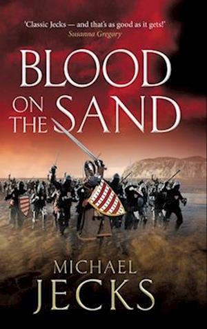 Cover for Michael Jecks · Blood on the Sand: A gripping, action-packed read from Michael Jecks - The Vintaine (Hardcover Book) (2025)
