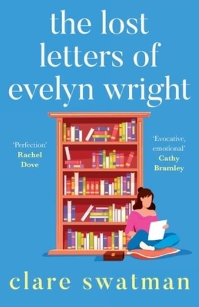 Cover for Clare Swatman · The Lost Letters of Evelyn Wright: A BRAND NEW breathtaking, uplifting novel of love and friendship from Clare Swatman for 2024 (Pocketbok) (2024)
