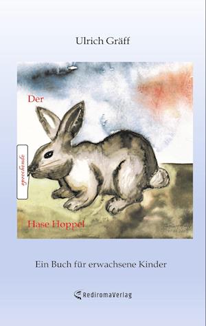Cover for Gräff Ulrich · Der sprechende Hase Hoppel (Bog) (2022)