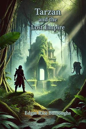 Cover for Edgar Rice Burroughs · Tarzan and the Lost Empire (Book) (2025)