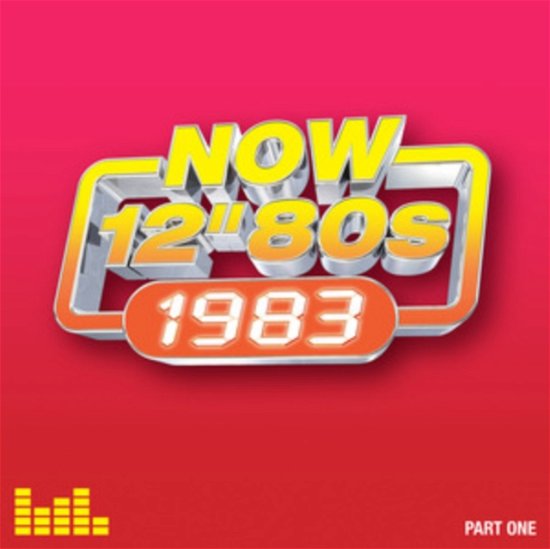 Various Artists · Now 12 Inch 80S: 1983 - Part 1 (CD) (2024)