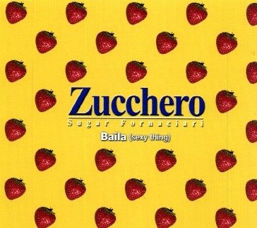 Cover for Zucchero · Baila (Sexy Thing) (SCD) (2001)