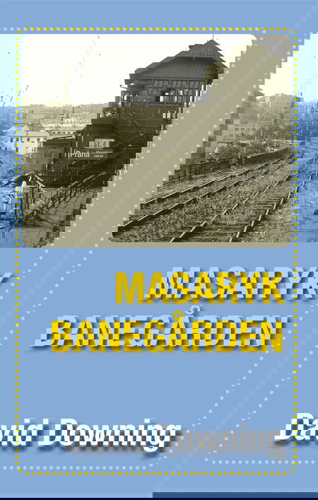 Cover for David Downing · Masaryk Banegården (Paperback Book) [1st edition] (2025)