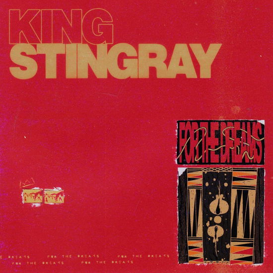 For the Dreams - King Stingray - Muzyka - Civilians - 0198028510622 - 8 listopada 2024