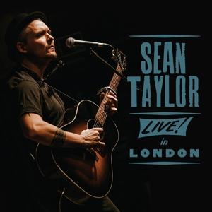 Cover for Sean Taylor · Live in London (CD) (2024)