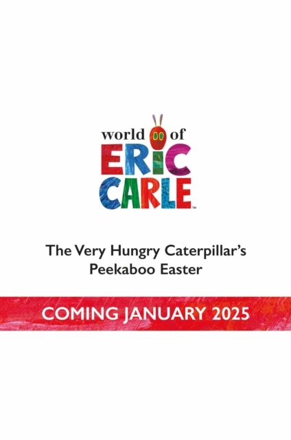 Cover for Eric Carle · The Very Hungry Caterpillar's Peekaboo Easter (Kartongbok) (2025)