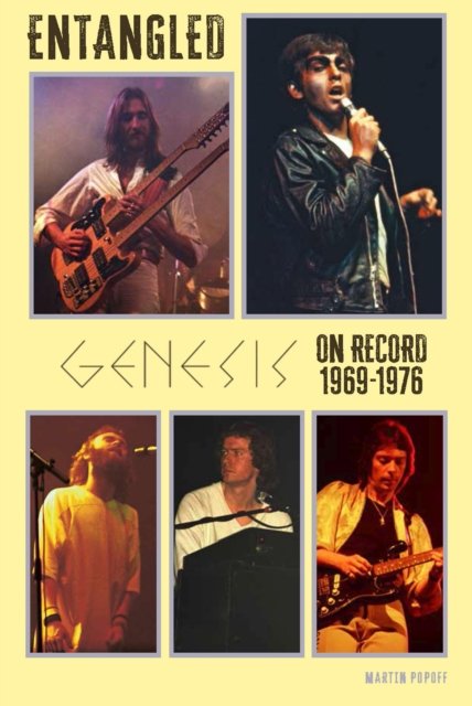 Cover for Martin Popoff · Entangled: Genesis On Record 1969-1976 (Paperback Bog) (2024)