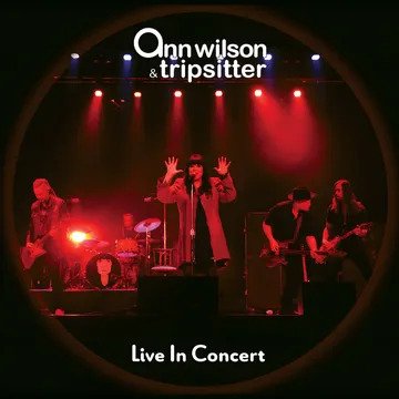 ANN WILSON & TRIPSITTER · Live in Concert (LP) (2024)