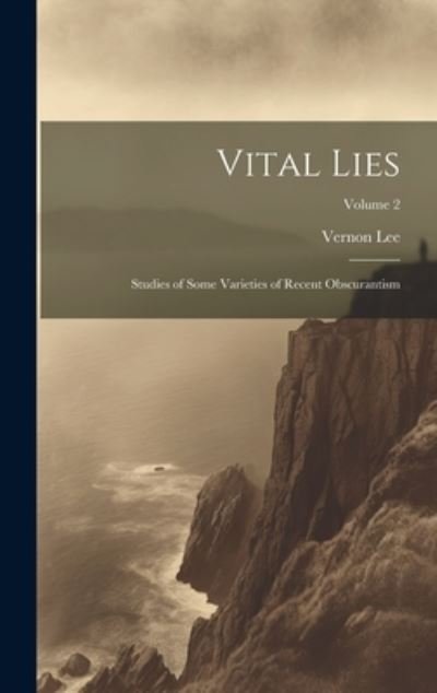 Cover for Vernon Lee · Vital Lies (Buch) (2023)