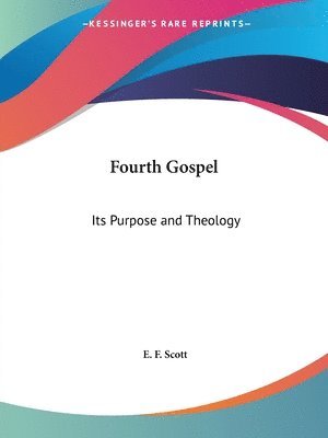 Cover for Ernest Findlay Scott · Fourth Gospel (Paperback Book) (2003)