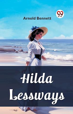 Cover for Arnold Bennett · Hilda Lessways (Edition2023) (Paperback Bog) (2024)